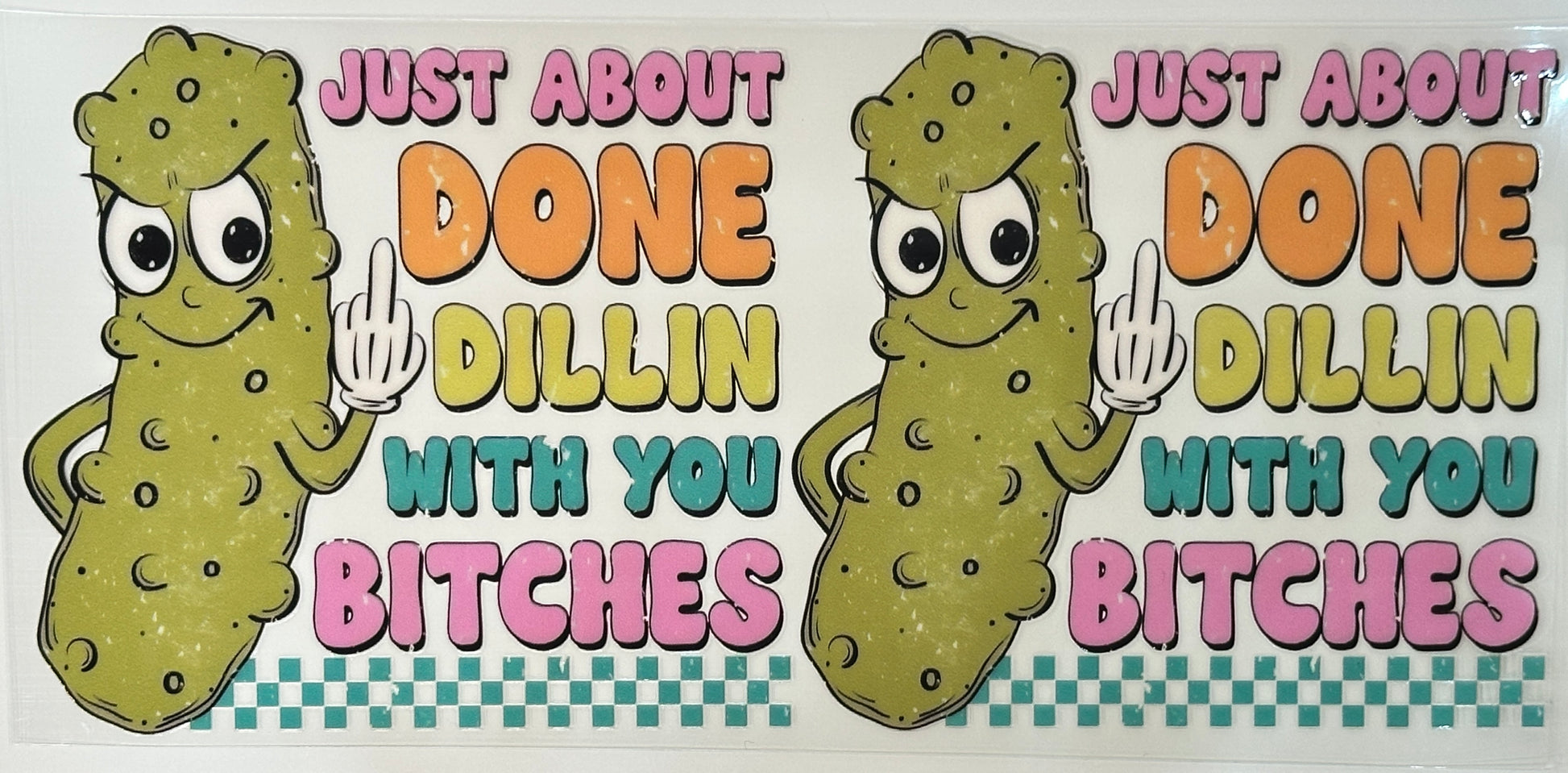 Sassy Pickle Done Dillin