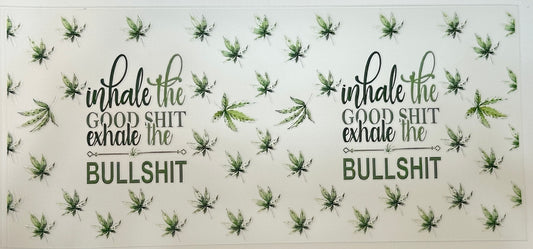 Patterned background with leaves and text 'inhale the good shit exhale the bullshit' 