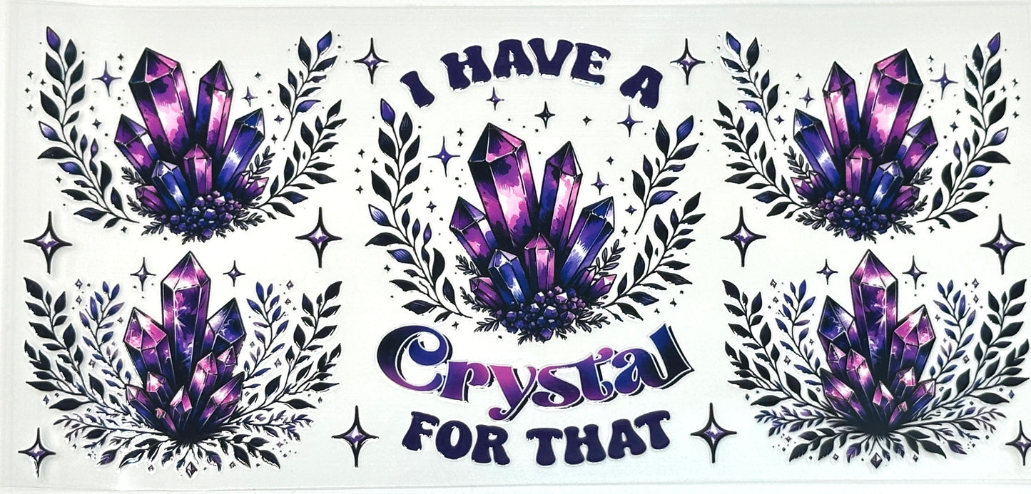 Decorative design with purple crystal graphics and text 'I Have a Crystal for That' 