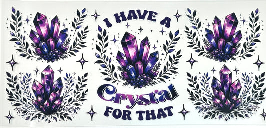 Decorative design with purple crystal graphics and text 'I Have a Crystal for That' 